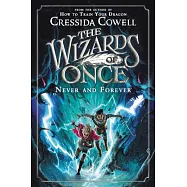 The Wizards of Once: Never and Forever Lib/E