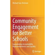 Community Engagement for Better Schools: Guaranteeing Accountability, Representativeness and Equality