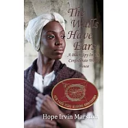 The Walls Have Ears: A Black Spy in The Confederate White House