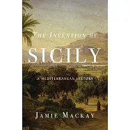 The Invention of Sicily