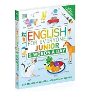 DK兒童英文全彩字彙書：一天五單字(附線上音檔)English for Everyone Junior: 5 Words a Day