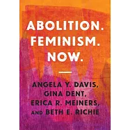Abolition. Feminism. Now