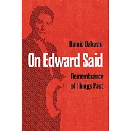 On Edward Said: Remembrance of Things Past