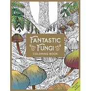 Fantastic Fungi Coloring Book
