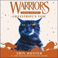 Warriors Super Edition: Graystripe’’s Vow Lib/E