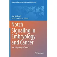 Notch Signaling in Embryology and Cancer: Notch Signaling in Cancer