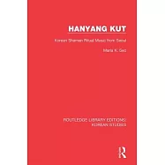 Hanyang Kut: Korean Shaman Ritual Music from Seoul