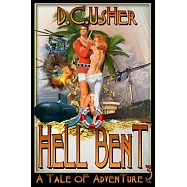 Hell Bent: A Tale of Adventure on the High Seas
