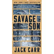 Savage Son, Volume 3: A Thriller