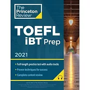 Princeton Review TOEFL IBT Prep with Audio CD, 2021: Practice Test + Audio CD + Strategies & Review