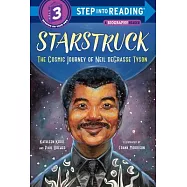 Starstruck (Step Into Reading): The Cosmic Journey of Neil Degrasse Tyson