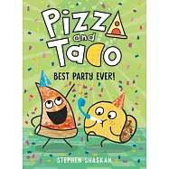 Pizza and Taco: Best Party Ever!