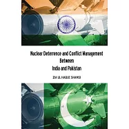 Nuclear Deterrence and Conflict Management Between India and Pakistan