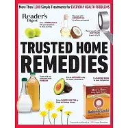 Reader&rsquo;&rsquo;s Digest Trusted Home Remedies: Trustworthy Treatments for Everyday Health Problems