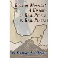Book of Mormon: A History of Real People in Real Places