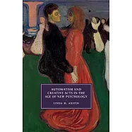 Automatism and Creative Acts in the Age of New Psychology