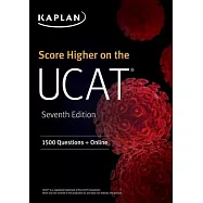 Score Higher on the Ucat: Seventh Edition