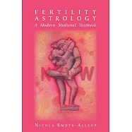 Fertility Astrology: A Modern Medieval Textbook