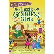 Persephone & the Evil King: Little Goddess Girls 6