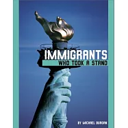 Immigrants Who Took a Stand