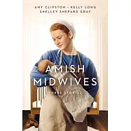 Amish Midwives: Three Stories