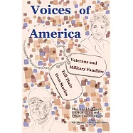 Voices of America: Veterans and Military Families Tell Their Own Stories