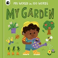My Garden in 100 Words