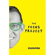 The Focus Project: The Not So Simple Art of Doing Less