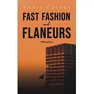 Fast Fashion and Flaneurs