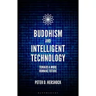 Ethical Presence in the Age of Intelligent Technology: Learning from Buddhism and Classical Philosophy