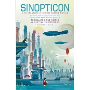 Sinopticon: New Chinese Science Fiction