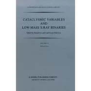 Cataclysmic Variables and Low-Mass X-Ray Binaries: Proceedings of the 7th North American Workshop Held in Campbridge