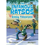The Infamous Ratsos: Ratty Tattletale