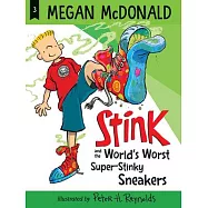 Stink and the World’’s Worst Super-Stinky Sneakers