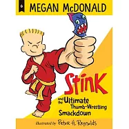 Stink and the Ultimate Thumb-Wrestling Smackdown