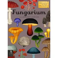 Fungarium: Welcome to the Museum