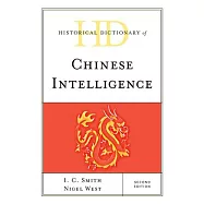 Historical Dictionary of Chinese Intelligence