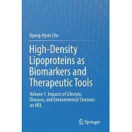 High-Density Lipoproteins as Biomarkers and Therapeutic Tools: Volume 1. Impacts of Lifestyle, Diseases, and