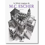 Le Miroir Magique de M.C. Escher