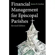 Financial Management for Episcopal Parishes: Revised Edition