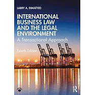International Business Law and the Legal Environment: A Transactional Approach