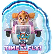 Time to Fly! (Paw Patrol)