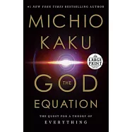 The God Equation: The Quest for a Theory of Everything
