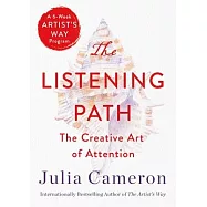 The Listening Path: The Creative Art of Attention