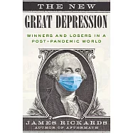 The New Great Depression: Winners and Losers in a Post-Pandemic World
