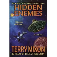 Hidden Enemies: Book 9 of The Empire of Bones Saga