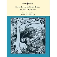 More English Fairy Tales - Illustrated by John D. Batten