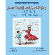 Juan Castell & Aunt Sofia&rsquo;&rsquo;s Book of Please, Thank You, Welcome, Volume 4