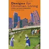 Designs for Christian Living (Collected Works)