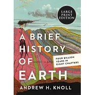 A Brief History of Earth: Four Billion Years in Eight Chapters